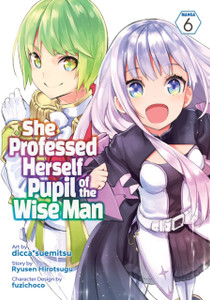 She Professed Herself Pupil of the Wise Man (Manga) Vol. 6 She Professed Herself Pupil of the Wise Man (Manga) Vol. 6