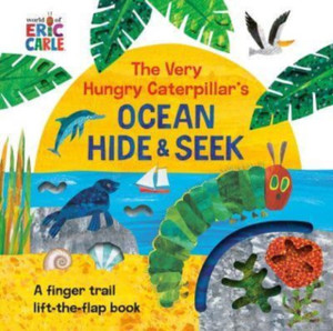 The Very Hungry Caterpillar's Ocean Hide & Seek : A Finger Trail Lift-the-Flap Book