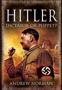 Hitler: Dictator or Puppet? Hitler: Dictator or Puppet?