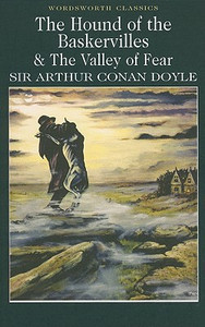 The Hound of the Baskervilles & The Valley of Fear by Sir Arthur Conan Doyle (Author) The Hound of the Baskervilles & The Valley of Fear by Sir Arthur Conan Doyle (Author)