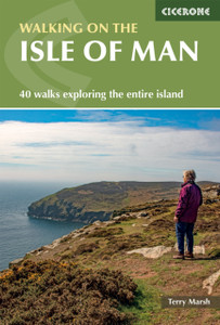 Walking on the Isle of Man : 40 walks exploring the entire island Walking on the Isle of Man : 40 walks exploring the entire island