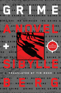 Grime : A Novel Grime : A Novel