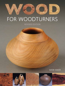 Wood for Woodturners (Revised Edition) Wood for Woodturners (Revised Edition)