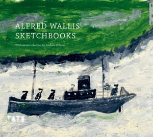 Alfred Wallis Sketchbooks Alfred Wallis Sketchbooks