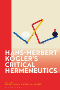 Hans-Herbert Koegler's Critical Hermeneutics Hans-Herbert Koegler's Critical Hermeneutics