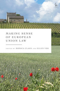 Making Sense of European Union Law Making Sense of European Union Law