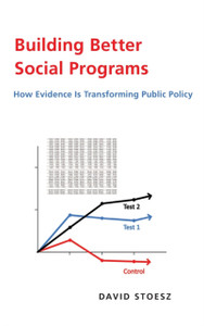 Building Better Social Programs : How Evidence Is Transforming Public Policy