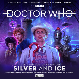 Doctor Who: The Seventh Doctor Adventures - Silver and Ice Doctor Who: The Seventh Doctor Adventures - Silver and Ice
