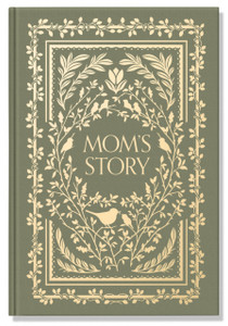Mom's Story: A Memory and Keepsake Journal for My Family