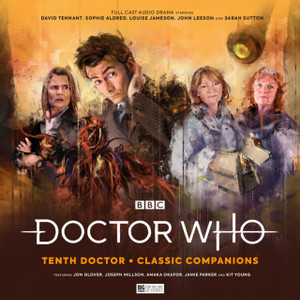 Doctor Who: Tenth Doctor, Classic Companions Doctor Who: Tenth Doctor, Classic Companions