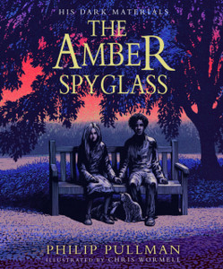 Amber Spyglass: the award-winning, internationally bestselling, now full-colour illustrated edition Amber Spyglass: the award-winning, internationally bestselling, now full-colour illustrated edition