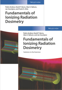 Fundamentals of Ionizing Radiation Dosimetry - Textbook and Solutions Fundamentals of Ionizing Radiation Dosimetry - Textbook and Solutions