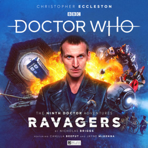 Doctor Who: The Ninth Doctor Adventures - Ravagers Doctor Who: The Ninth Doctor Adventures - Ravagers