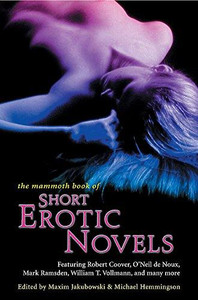 The Mammoth Book of Short Erotic Novels by Maxim (Bookseller/Editor) Jakubowski (Author)