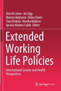 Extended Working Life Policies : International Gender and Health Perspectives