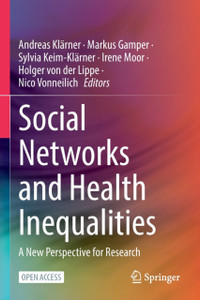 Social Networks and Health Inequalities : A New Perspective for Research