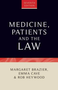 Medicine, Patients and the Law : Seventh Edition Medicine, Patients and the Law : Seventh Edition