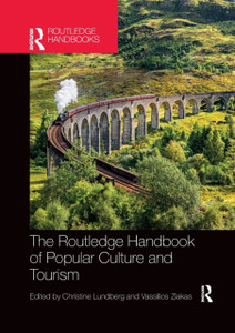 The Routledge Handbook of Popular Culture and Tourism The Routledge Handbook of Popular Culture and Tourism