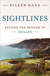 Sightlines : Beyond the Beyond in Ireland Sightlines : Beyond the Beyond in Ireland