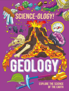 Science-ology!: Geology Science-ology!: Geology