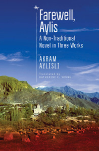 Farewell, Aylis : A Non-Traditional Novel in Three Works