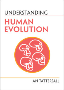 Understanding Human Evolution Understanding Human Evolution