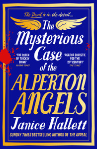 The Mysterious Case of the Alperton Angels : the Instant Sunday Times Bestseller The Mysterious Case of the Alperton Angels : the Instant Sunday Times Bestseller
