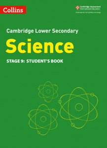 Lower Secondary Science Student's Book: Stage 9 Lower Secondary Science Student's Book: Stage 9