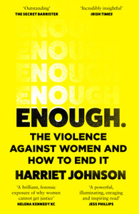 Enough : The Violence Against Women and How to End it Enough : The Violence Against Women and How to End it