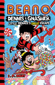 Beano Dennis & Gnasher: Little Menace's Great Escape