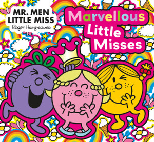 Mr. Men Little Miss: The Marvellous Little Misses Mr. Men Little Miss: The Marvellous Little Misses