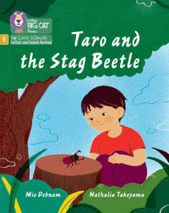 Taro and the Stag Beetle : Phase 5 Set 5 Stretch and Challenge Taro and the Stag Beetle : Phase 5 Set 5 Stretch and Challenge