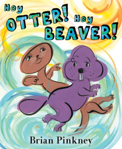Hey Otter! Hey Beaver! Hey Otter! Hey Beaver!