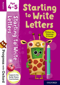 Progress with Oxford: Starting to Write Letters Progress with Oxford: Starting to Write Letters