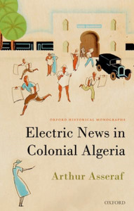 Electric News in Colonial Algeria Electric News in Colonial Algeria