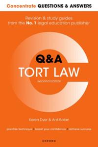Concentrate Questions and Answers Tort Law : Law Q&A Revision and Study Guide Concentrate Questions and Answers Tort Law : Law Q&A Revision and Study Guide