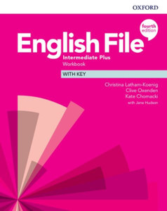 English File: Intermediate Plus: Workbook with Key English File: Intermediate Plus: Workbook with Key