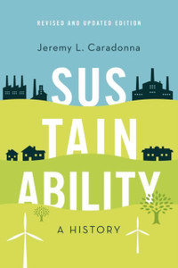 Sustainability : A History, Revised and Updated Edition Sustainability : A History, Revised and Updated Edition
