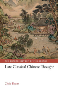 Late Classical Chinese Thought Late Classical Chinese Thought