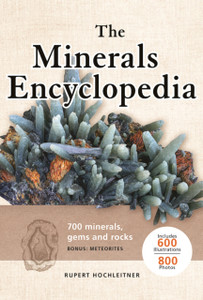 Minerals Encyclopedia : 700 Minerals, Gems and Rocks Minerals Encyclopedia : 700 Minerals, Gems and Rocks