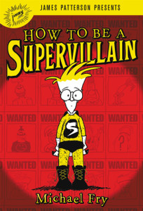 How To Be A Supervillain How To Be A Supervillain