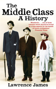 The Middle Class : A History The Middle Class : A History