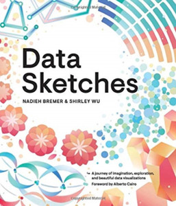 Data Sketches : A journey of imagination, exploration, and beautiful data visualizations Data Sketches : A journey of imagination, exploration, and beautiful data visualizations