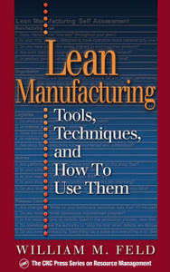 Lean Manufacturing: Tools, Techniques, and How to Use Them
