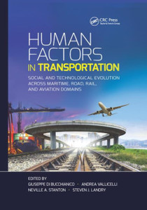 Human Factors in Transportation : Social and Technological Evolution Across Maritime, Road, Rail, and Aviation Domains