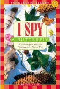 I Spy a Butterfly (Scholastic Reader, Level 1)