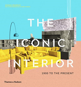 The Iconic Interior : 1900 to the Present The Iconic Interior : 1900 to the Present