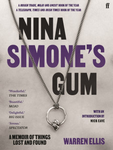 Nina Simone's Gum : A Memoir of Things Lost and Found Nina Simone's Gum : A Memoir of Things Lost and Found