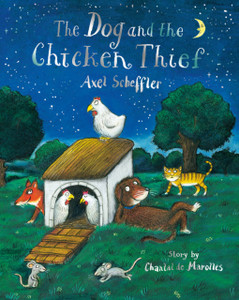 The Dog and the Chicken Thief The Dog and the Chicken Thief
