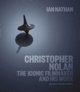 Christopher Nolan : The Iconic Filmmaker and His Work Christopher Nolan : The Iconic Filmmaker and His Work